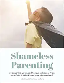 Shameless Parenting